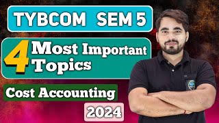 Most Important Questions of Cost Accounting| TYBCOM Sem -5 | Mumbai University| TYBCom sem 5 CA |