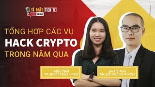 Tập #34: Sốc với số tiền trong các vụ Hack Crypto năm qua!