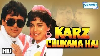 Karz Chukana Hai {HD} - Govinda - Juhi Chawla - Kader Khan - Asrani - Old Hindi Movie
