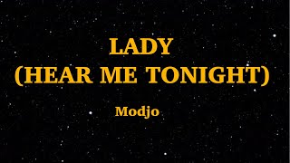 Modjo - Lady Hear Me Tonight Lyrics  We Are Lyrics