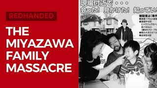 The Miyazawa Family Massacre