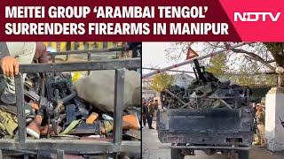 Arambai Tenggol Surrenders Firearms, Civilians Ask Security Forces To Prevent Attacks In Manipur