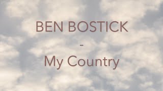 Ben Bostick - My Country - Lyrics