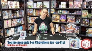 Sophie présente Les Chevaliers Arc en ciel