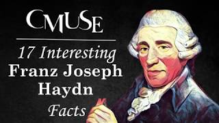 17 Interesting Joseph Haydn Facts