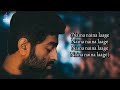 o sudh budh khoyi hai khoi maine lyrics arijit singh dream lyrics