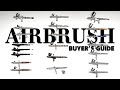 My ULTIMATE AIRBRUSH Buyer's Guide