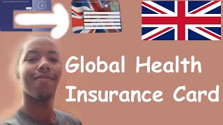 Global Health Insurance Card Review (UK)