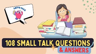 108 Small Talk Questions and Answers - Real English Conversation