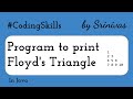 Program to print Floyd's Triangle in Java | Coding Skills
