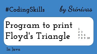 Program to print Floyd's Triangle in Java | Coding Skills