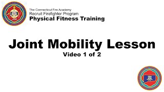CFA Recruit Firefighter Program Physical Fitness Joint Mobility Lesson Video 1 of 2