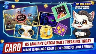 05 January CATGM Daily Treasure Today⚡️CAT GOLD MINER OFFICIAL