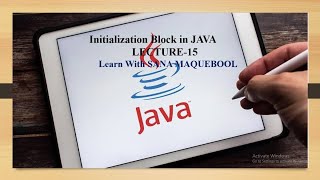 Initialization Block in Java Lecture-15