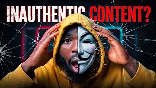 Inauthentic Content Explained