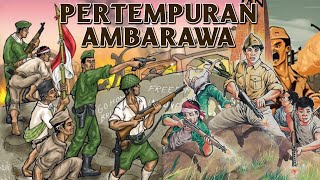 KILAS BALIK SEJARAH PERTEMPURAN AMBARAWA