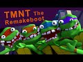 TMNT The Remakeboot
