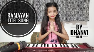 Ramayan tittel song / by Dhanvi Dave / Ramayan