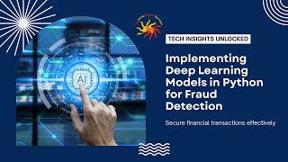 Implementing Deep Learning Models in Python for Fraud Detection in Financial Transactions