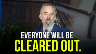 Jordan Peterson/ this will AFFECT everyone in 1-2 weeks!