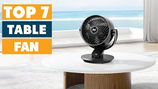 Best Table Fan 2025 - Top Picks for Cooling Comfort