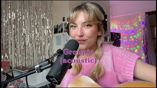 Cate - Groupie (Acoustic)