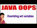 Java Tutorials || Java OOPS  ||  Overriding wrt variables || by Durga Sir