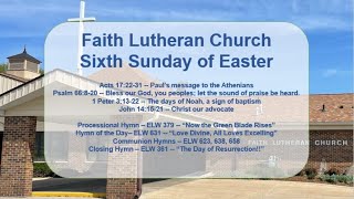 2023.05.14 — Sixth Sunday of Easter -- Faith Lutheran Church -- Marion, Iowa