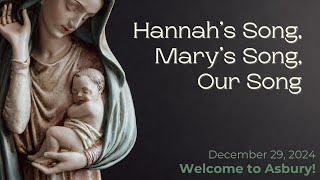 Hannah’s Song, Mary’s Song, Our Song