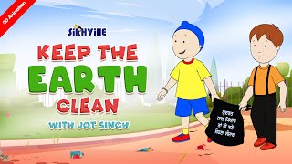 Jot Deep: Keep the Earth Clean  | Episode 05