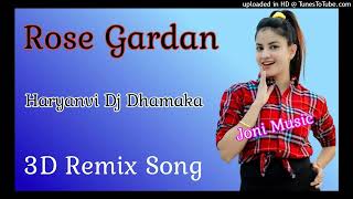 Rose Gardan || Kp Kundu New Haryanvi Remix Song || 3D Styal || Mukesh Tamkor