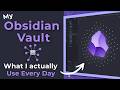 My Obsidian Vault in 2026 - What I Actually Open Every Day