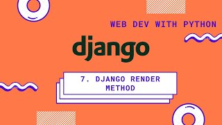 Django tutorials for beginners | #7 Django render method | web development with python | ammo code