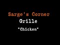 Sarge's Grilled Chicken    Sarge's Grille