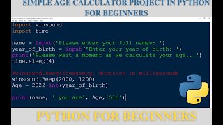 Python Project for Beginners: Age Calculator Project to estimate your age