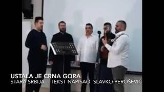 USTALA JE CRNA GORA - GRUPA STARA SRBIJA