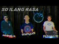 SO ILANG RASA - AFFANDY REMIXER FT. WAHYUDI Y. & ADNAN RAUF