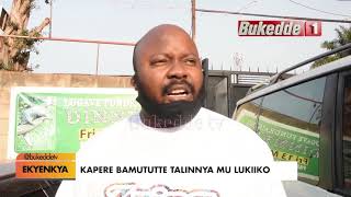 Olugambo:Kapere bamututte  talinnya. Azze mu lukiiko lw'aba D.J ate nga  yye kazannyirizi.