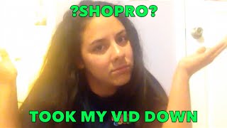 Shopro took my video down??