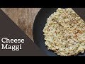 Cheese maggi recipe | homemade | Own Recipe | By Rohit Vyavahare