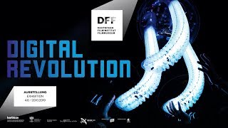 Digital Revolution // Trailer zur Ausstellung