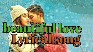 Beautiful love Lyrical | Naa Peru Surya Naa Illu india songs |Allu Arjun,Anu Emmannuel