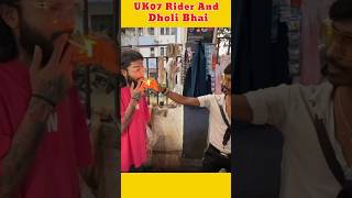 The Uk07 Rider Mile Dholi Bhai Chai Wale se 🔥