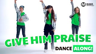 Give Him Praise (English version) // Dance Along // Kids Worship Dance Song