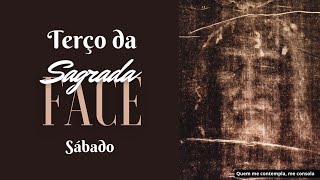 Terço da Sagrada Face de Jesus   Sábado