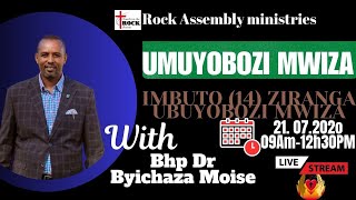 THEME: UMUYOBOZI MWIZA WITH Dr.BISHOP BYICHAZA MOISE