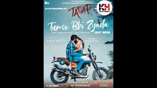 Tumse Bhi Zyada - Arijit Singh, Pritam | Tadap | Latest Nocopyright Bollywood Song | NCS Hindi