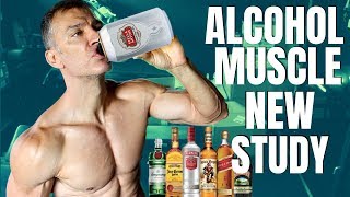 How Alcohol Impacts Muscle (New Study)