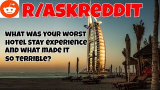 What was your worst hotel stay experience and what made it so terrible: r/AskReddit