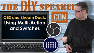 Elgato Stream Deck with OBS: Using Multi-Action and Switch